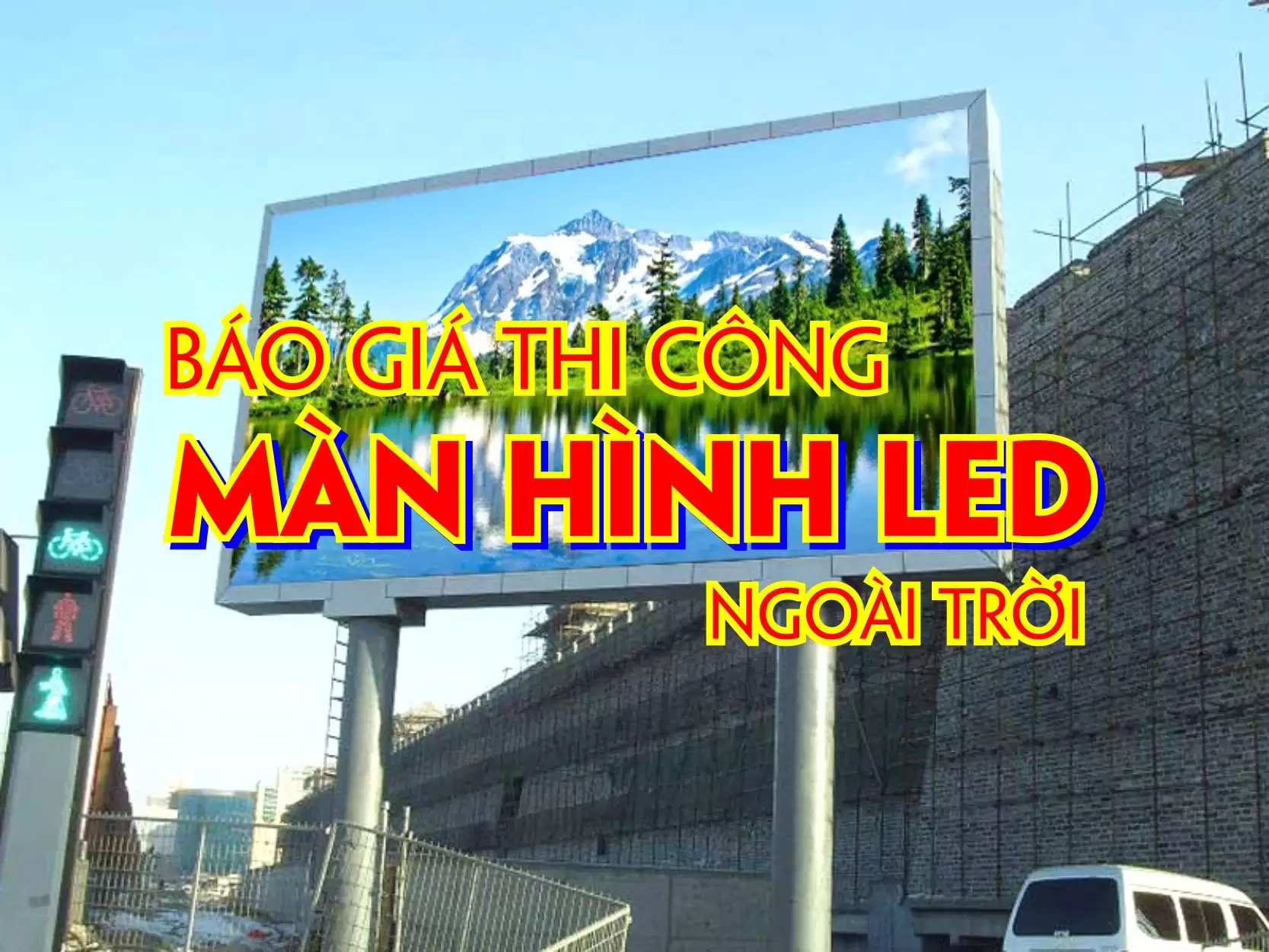 Báo giá màn hình led ngoài trời