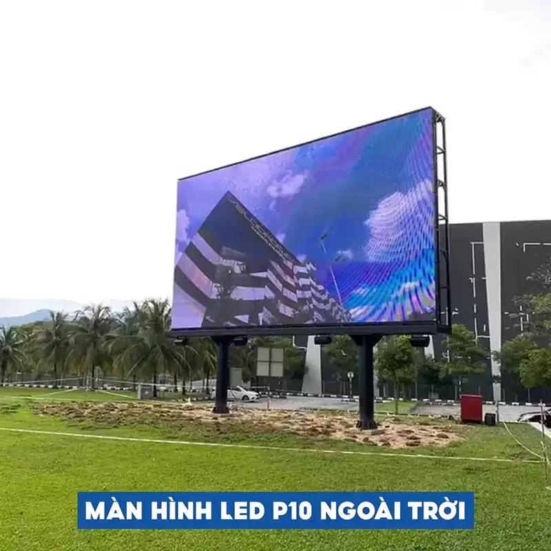 Báo Giá Màn Hình LED P10 Ngoài Trời