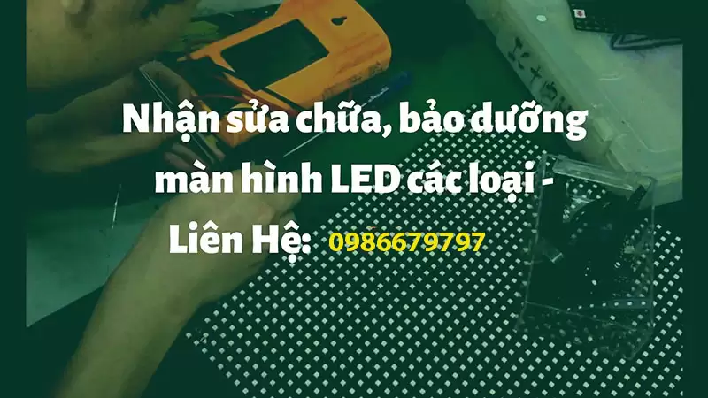 Sửa Màn Hình LED: Giải Pháp Hoàn Hảo Cho Các Vấn Đề Thường Gặp